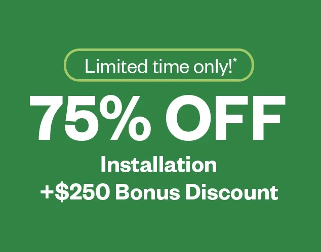 75% Off Installation